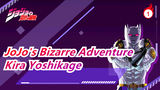 [JoJo's Bizarre Adventure] [Kira Yoshikage] MAD| Today's Song Is..._1