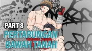 PERTARUNGAN BAWAH TANAH PART 8 - Animasi Drama Series