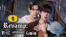 🇹🇭 EP. 6 [RE-UPLOADED] ⱤɆV₳₥₱: DA ᵘⁿᵈᵉᵃᵈ S̶T̶O̶R̶Y̶ (2025) ENG SUB
