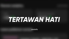 AWDELLA - TERTAWAN HATI (LIRIK)