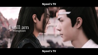 [FMV] × I still am ×The Untamed - Wangxian