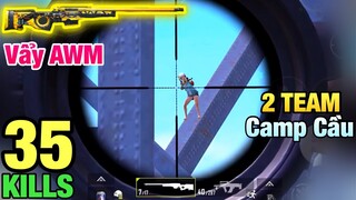 [PUBG Mobile] Lý Do AWM Là Súng Mạnh Nhất Game | Cân 2 Team Camp Cầu Đỉnh Cao | T98