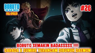 [SPOILER] BORUTO SEMAKIN BADASS❗SARADA DAN SUMIRE TERANCAM❗BORUTO TWO BLUE VORTEX CHAPTER 26❗