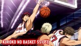 Tóm Tắt Anime Hay: Kuroko Tuyển Thủ Vô Hình Phần 3 | Kuroko no Basket