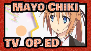 Mayo Chiki!TV(OP+ED)