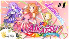 Tập 1 - Phần 3|Aikatsu Idol Activity! - Nhiệt Huyết Thần Tượng.