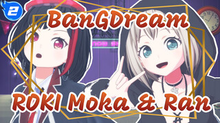 [MMD / BanGDream / Tarian] Moka & Ran / ROKI
(Vo. Sakura Ayane & Misawa Sachika)_2
