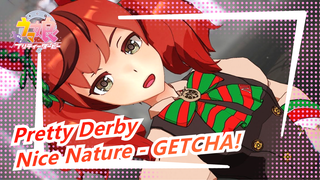 [Pretty Derby/MMD] Nice Nature - GETCHA!