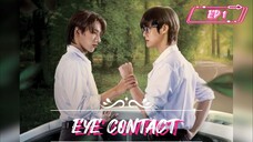 [EP 1] Eye Contact