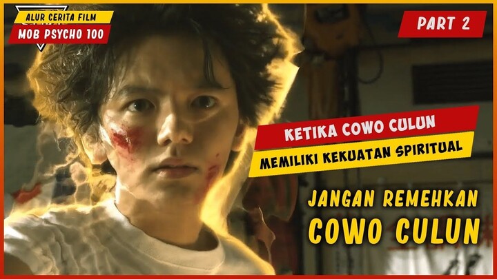 Ketika Cowo Cupu Memiliki Kekuatan Super (PART 2)  ALUR CERITA FILM MOB PSYCHO 1