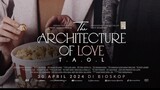 Architecture of love TAOL (2024)