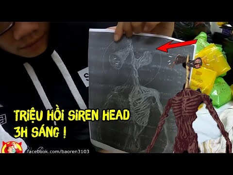 Triệu Hồi SIREN HEAD Lúc 3 Giờ Sáng Và Cái Kết - Hội Pháp SƯ