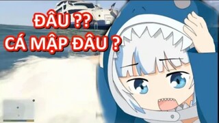 Gura đã quên mất bản thân mình chính là một con cá mập