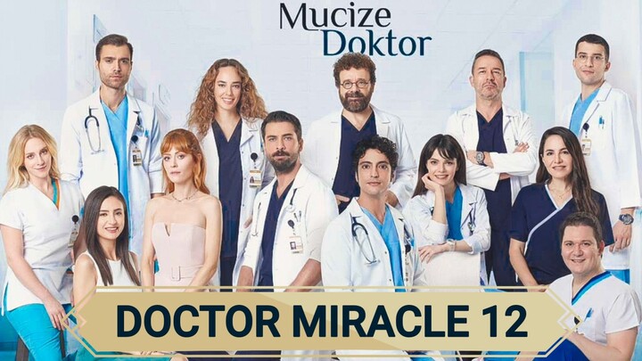 Doctor Miracle Season 1 Episode 12 In Hindi Dubbed || Mucize Doktor | A Miracle | Turkish Drama