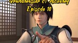 Grandmaster of Alchemy Episode 10 Subtitle Indonesia