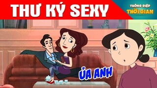 Truyện Cổ Tích - THƯ KÝ SEXY -  Phim hoạt hình -  THÔNG ĐIỆP THỜI GIAN - HOẠT HÌNH HAY NHẤT 2022