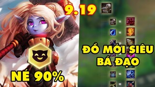 TOP 9 thay đổi Siêu To trong Đấu Trường Chân Lý 9.19: Yordle vô đối Né 90% - Trang bị mới siêu khủng
