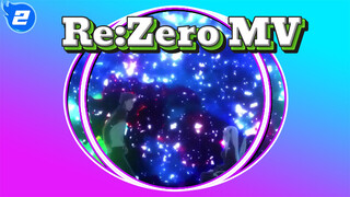 Re:Zero-Starting Life in Another World MV_2