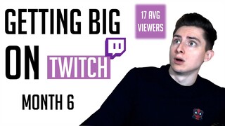 My Journey To Become A BIG Streamer - Month 6