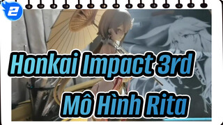 Tới Rồi! Unbox Mô Hình Rita | Honkai Impact 3rd_2