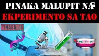 Pinaka Malupit na eksperimento sa Tao😱🔬🫢