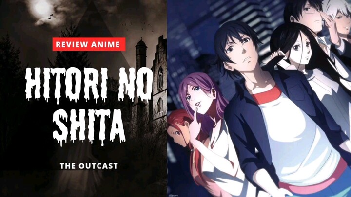Review Anime Hitori no Shita : The Outcast
