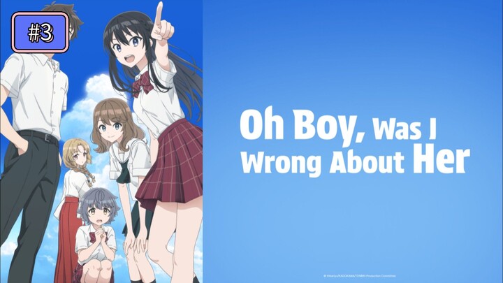 (Episode 3) Oh Boy, Was I Wrong About Her [English Sub]