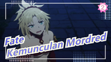 [Fate / Apocrypha] Adegan Kemunculan Mordred_2