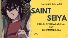 Saint Seiya bukan hanya sekadar Anime, tapi tentang memori masa kecil. Kelazzzz 😎☝️