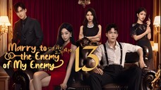 EP13/24 Marry to the Enemy of My Enemy (2025)