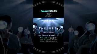 【#SoundBOMB 360˚】 #엔믹스 'DASH' 티저｜월요일 오후 6시 최초 공개!🎧