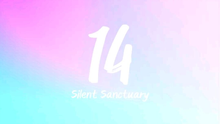 silent sanctuary ~14♡