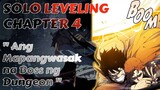 Ang Mapangwasak na Boss ng Dungeon - Solo Leveling Full Chapter 4 Tagalog Recap