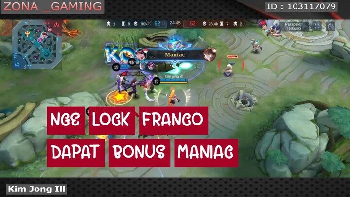 NGE LOCK FRANCO MALAH DAPET MANIAC