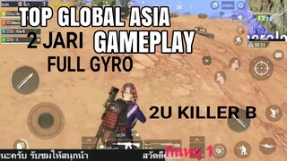 GAMEPLAY TOP GLOBAL ASIA 2U KILLER B