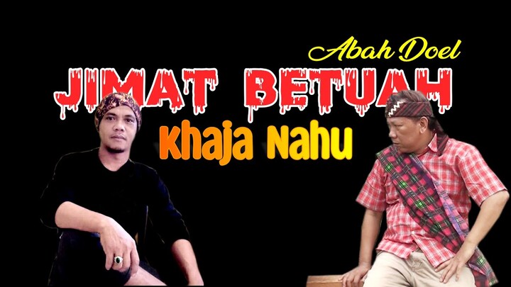 FILM LAMPUNG ABAH DOEL MUTI (Jimat Betuah Khaja Nahu)