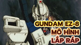 [Lắp ráp mô hình] Gương mặt Gundam nhưng không là Gundam! Chế tạo EZ-8!_2