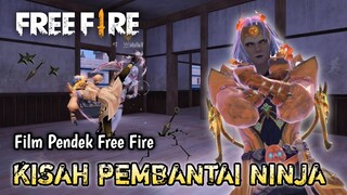 FILM PENDEK FREE FIRE! KISAH PEMBANTAI NINJA!!