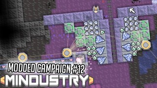 RIGHT WHEN IT DIED!!! | Mindustry Modded Campaign #12