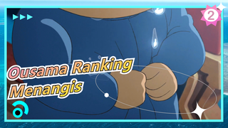 Ousama Ranking | Boogie Menangis Selama Dua Detik, Aku Menangis Selama Dua Episode_2