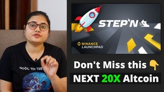 Upcoming 20X Altcoin | Play to Earn NFT Games 2022  | Binance Launchpad - STEPN