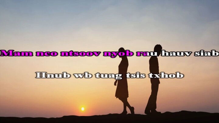 Maiv Ntxawm Yaj & Huas Vaj - Txhob Haus Teev Dej Iab karaoke