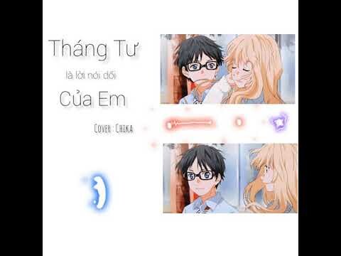 [ Short Cover ] Tháng Tư Là Lời Nói Dối Của Em - Cover by Chika