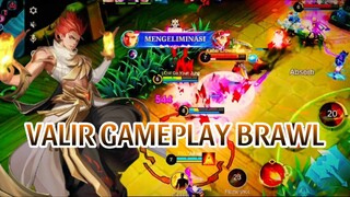 VALIR GAMEPLAY BRAWL