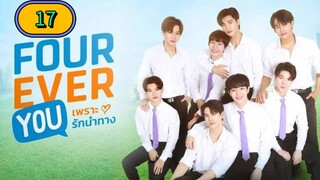🇹🇭 Fourever you episode 17 UnCut Ver ENG SUB