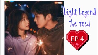 EP4 ( Engsub ) Light beyond the reed