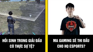 Free Fire | Hồi Sinh Trong Giải Đấu Có Thực Sự Phá Game? Ma Gaming Sẽ Thi Đấu Cho HQ Esports?