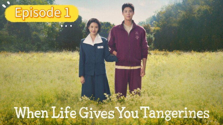When Life Gives You Tangerine 💯 Tagalog || EP 1