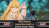 Melawan Dengan Part -2 [AMV] Sousou no Frieren 25