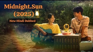 Midnight.Sun (2025)1 HD | New Hindi Dubbed korean Movie |